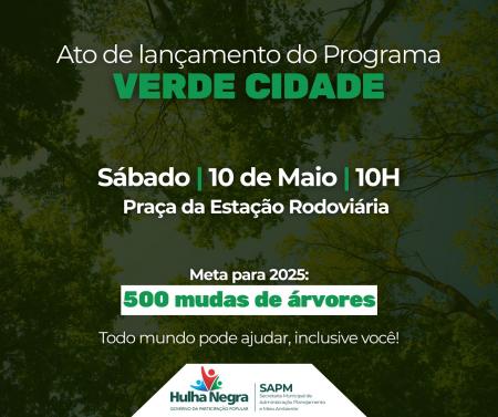 Prefeitura de Hulha Negra lança projeto de arborização no Município